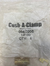 Load image into Gallery viewer, Cush-A-Clamp 004T008 Pipe Clamp 1/4” OD *Lot of (34)* (No Box)