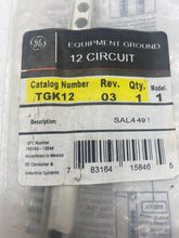 Load image into Gallery viewer, GE TGK12 Equipment Ground Kit, 12 Circuit *Lot of (6)* (New)