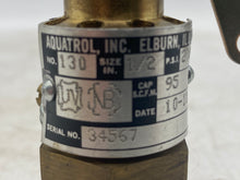 Load image into Gallery viewer, Aquatrol 130 1/2&quot; Relief Valve for Air/Gas Service, 200PSI (No Box)