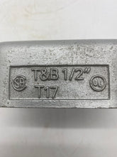 Load image into Gallery viewer, Thomas &amp; Betts T17 1/2&#39;&#39; Rigid Conduit Outlet Body *Lot of (6)* (No Box)