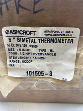 Load image into Gallery viewer, Ashcroft 50-EL-60-E-150-0/200F 5” EL Bi-Metal Thermometer, 0-200 Deg F (Open Box)