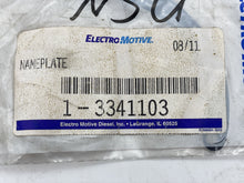 Load image into Gallery viewer, Progress Rail Electro-Motive (EMD) 1-3341103 Nameplate, Fuel Oil to Engine (New)