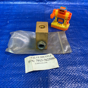 Shuttle Valve 7915-7625080 (No Box)
